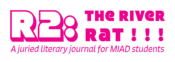 Submit to “R2,” the MIAD student literary journal!