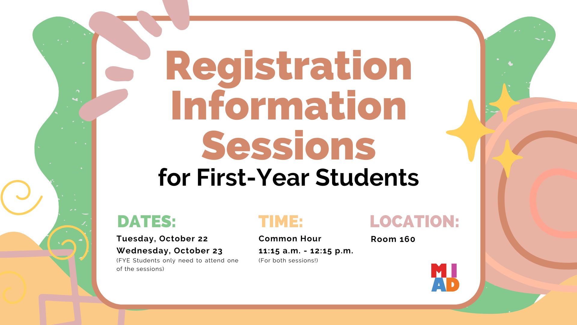 Registration Information Sessions for First-Year Students, Oct. 22 & 23