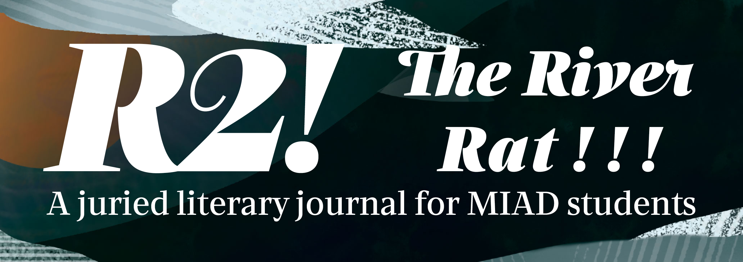 Submit to the spring issue of R2, the MIAD student literary journal!