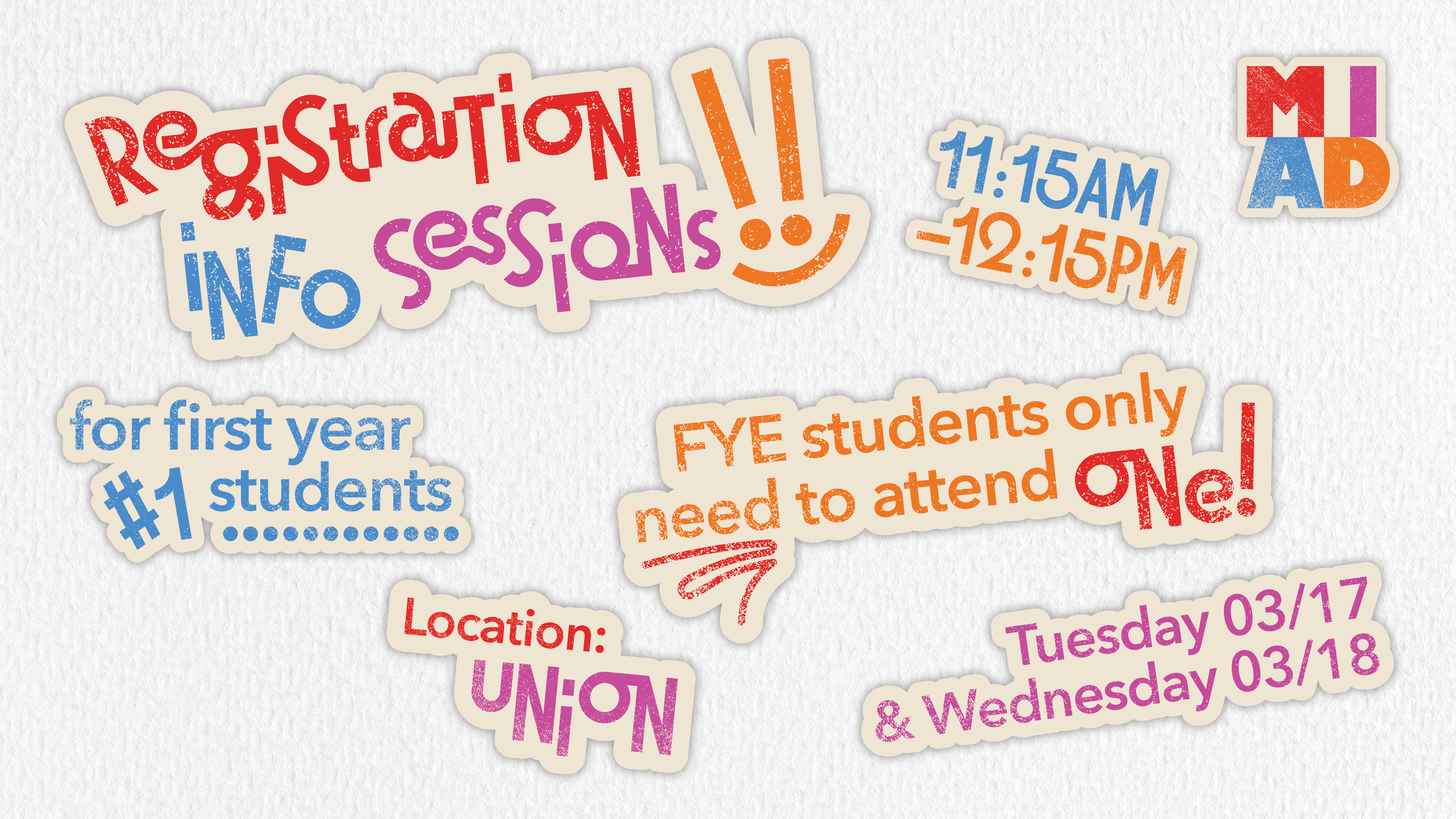 Registration Information Sessions for First-Year Students! Mar. 17 & 18